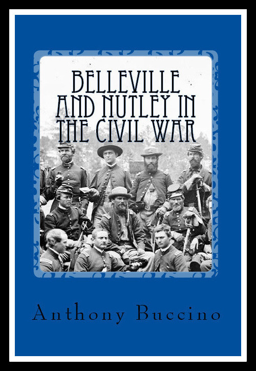 Belleville NJ and Nutley, NJ, in the Civil War - a brief history